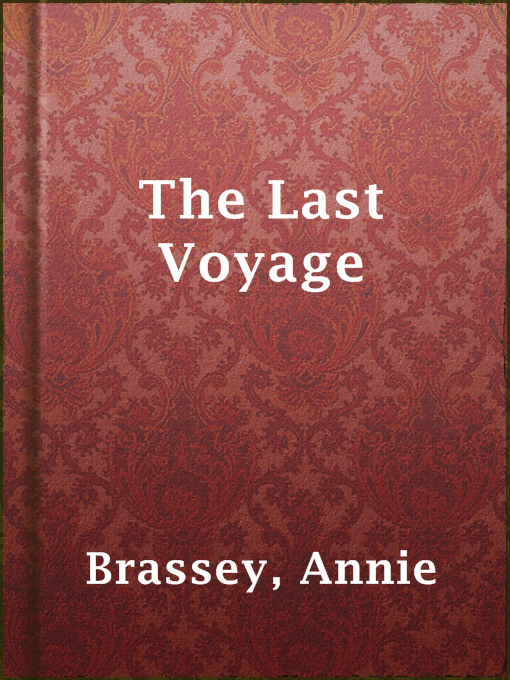 Title details for The Last Voyage by Annie Brassey - Available